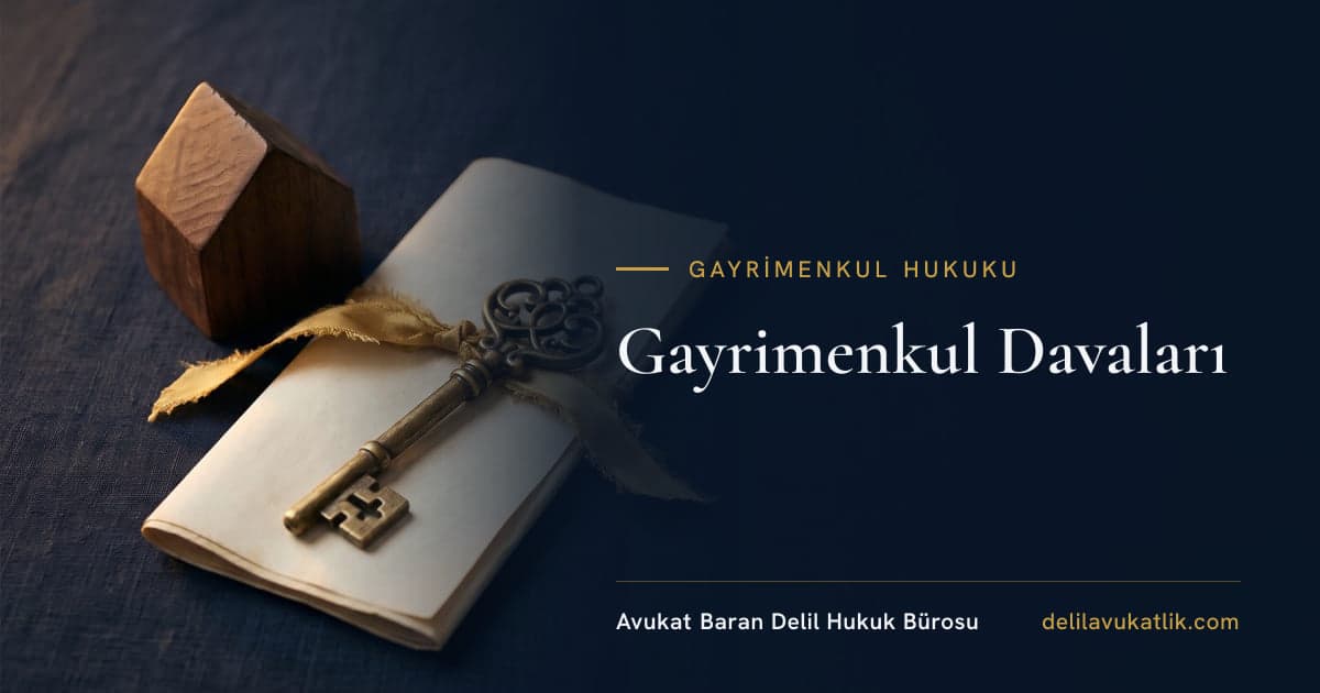Gayrimenkul Davaları